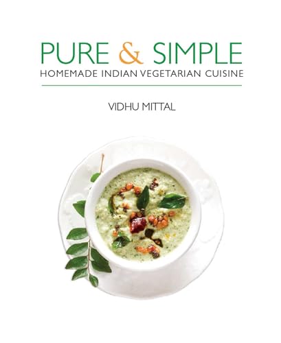 Pure and Simple: Homemade Indian Vegetarian Cuisine von Interlink Books