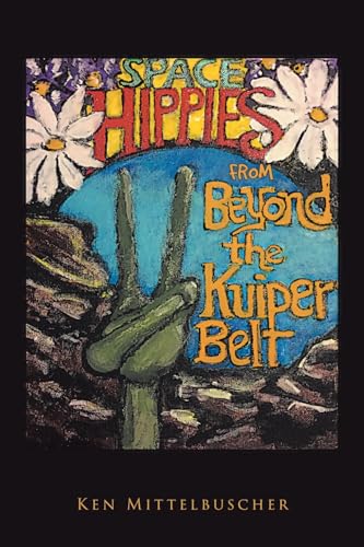 Space Hippies: From Beyond the Kuiper Belt von Fulton Books