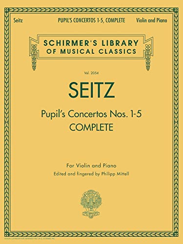 Pupil's Concertos, Complete: Schirmer's Library of Musical Classics, Vol. 2054 Violin and Piano: Complete Pupil's Concertos (Schirmer's Library of Musical Classics, 2054, Band 2054) Pupil's Concertos, Complete: Schirmer's Library of Musical Classics, Vol. 2054 Violin and Piano: Complete Pupil's Concertos (Schirmer's Library of Musical Classics, 2054, Band 2054)