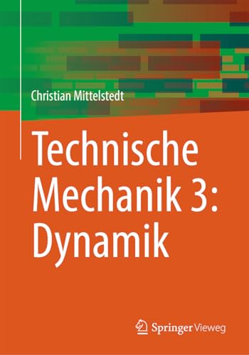 Technische Mechanik 3: Dynamik von Springer Vieweg