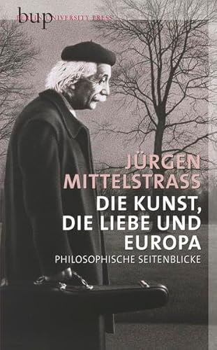 Die Kunst, die Liebe und Europa: Philosophische Seitenblicke