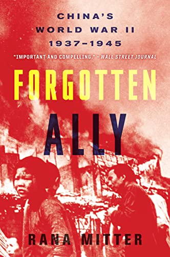 Forgotten Ally: China's World War II, 1937-1945 von Mariner Books