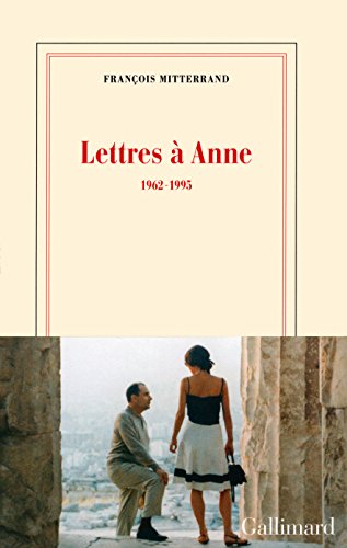 Lettres à Anne: 1962 - 1995 (Nrf) von GALLIMARD