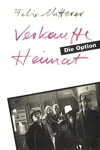 Verkaufte Heimat. Die Option: Eine Südtiroler Familiensaga von 1938 bis 1945. Drehbuch: Eine Südtiroler Familiensaga 1938 bis 1945. Drehbuch von Haymon Verlag