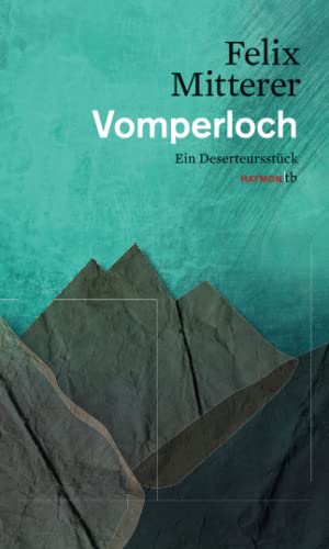 Vomperloch: Ein Deserteursstück (HAYMON TASCHENBUCH) von Haymon Verlag