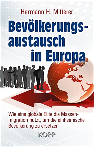 Bevölkerungsaustausch in Europa: Wie eine globale Elite die Massenmigration nutzt, um die einheimische Bevölkerung zu ersetzen Bevölkerungsaustausch in Europa: Wie eine globale Elite die Massenmigration nutzt, um die einheimische Bevölkerung zu ersetzen