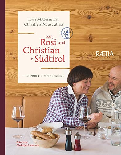 Mit Rosi und Christian in Südtirol: Kulinarische Begegnungen