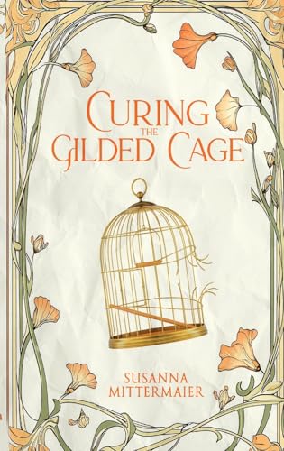 Curing the Gilded Cage von Access Consciousness Publishing Company