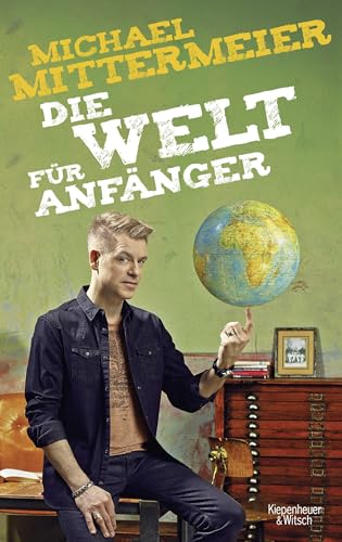 Die Welt für Anfänger Die Welt für Anfänger