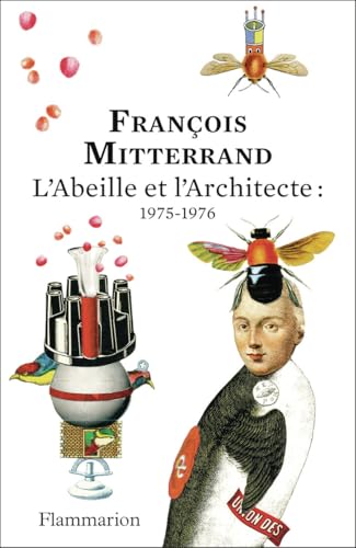 L'Abeille et l'Architecte : 1975-1976: Édition anniversaire 150 ans von FLAMMARION