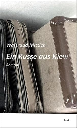 Ein Russe aus Kiew: Roman