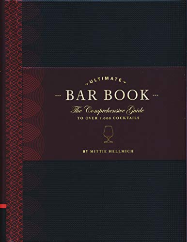 The Ultimate Bar Book: The Comprehensive Guide to Over 1,000 Cocktails von Chronicle Books