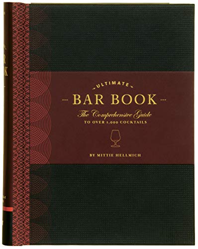 The Ultimate Bar Book: The Comprehensive Guide to Over 1,000 Cocktails von Chronicle Books