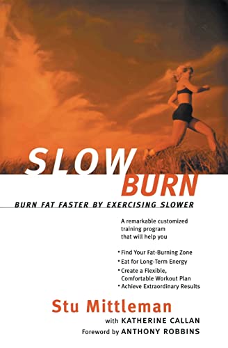 Slow Burn: Burn Fat Faster By Exercising Slower von William Morrow