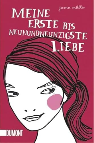 Meine erste bis neunundneunzigste Liebe