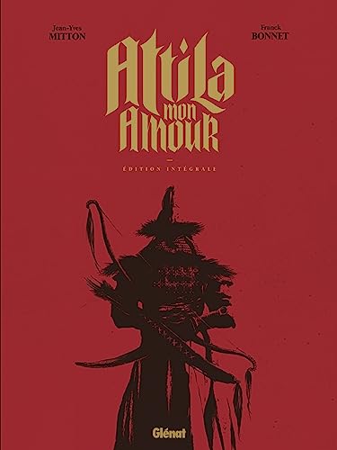 Attila mon amour - Intégrale Tomes 0X à 0X von GLÉNAT BD