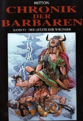 Chronik der Barbaren - Der Letzte der Wikinger