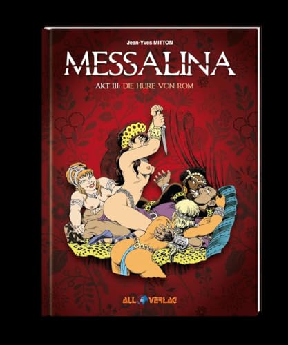 Messalina 3: Die Hure von Rom von All Verlag