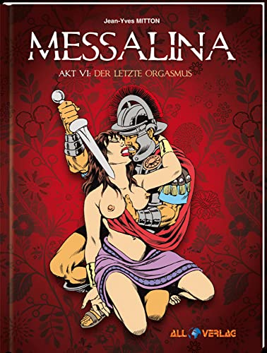 Messalina 6: Der letzte Orgasmus von All Verlag