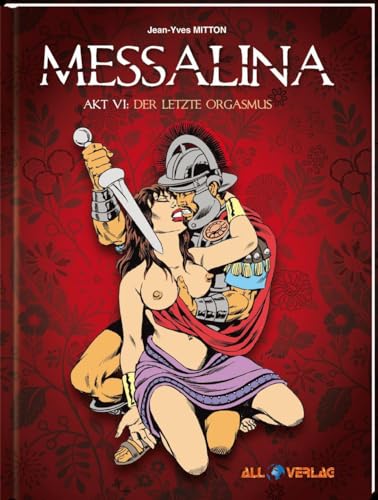 Messalina 6: Der letzte Orgasmus von All Verlag