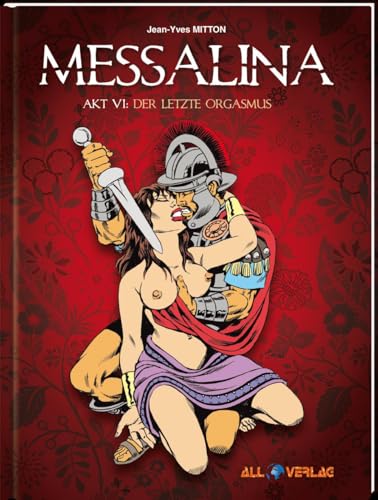 Messalina 6: Der letzte Orgasmus