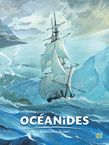 Océanides: 15 histoires de mer von LOCUS SOLUS