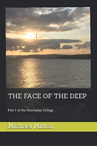 The Face of the Deep (The Dorchadas Trilogy, Band 1) von Independently published
