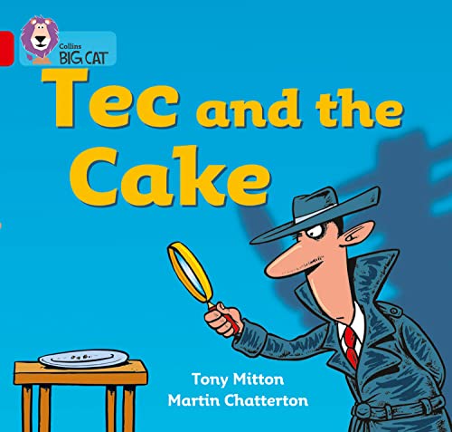 Tec and the Cake: A detective story in which Tec sets out to discover who has eaten the missing cake. (Collins Big Cat) von Collins