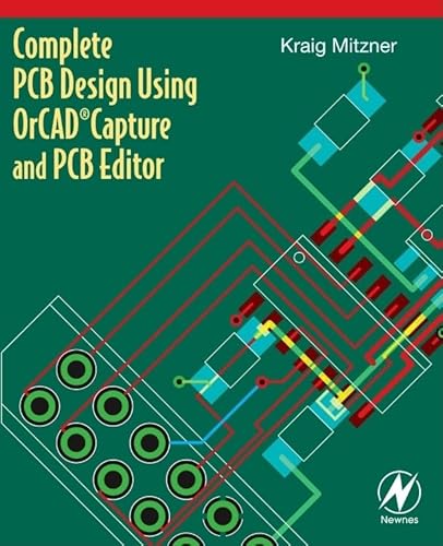 Complete PCB Design Using OrCAD Capture and PCB Editor von Newnes