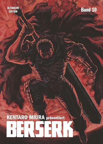 Berserk: Ultimative Edition 10: Das Dark-Fantasy-Epos! Jetzt im Großformat mit neuer Covergestaltung, um noch tiefer in die faszinierend brutale Welt Kentaro Miuras einzutauchen!: Bd. 10