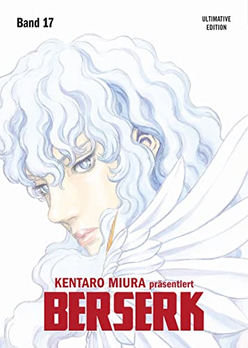 Berserk: Ultimative Edition 17: Das Dark-Fantasy-Epos! Jetzt im Großformat mit neuer Covergestaltung, um noch tiefer in die faszinierend brutale Welt Kentaro Miuras einzutauchen! von Panini Verlags GmbH