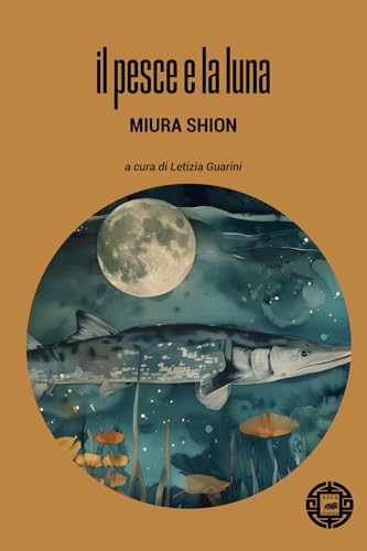 Il pesce e la luna (Asiasphere) von Atmosphere Libri
