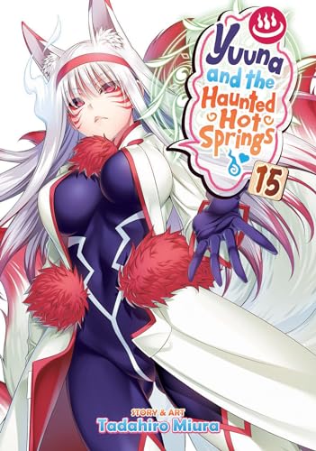 Yuuna and the Haunted Hot Springs Vol. 15 von Seven Seas