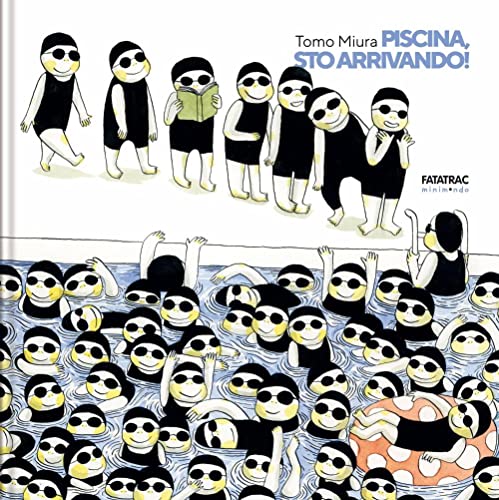 Piscina, sto arrivando! Ediz. a colori (Minimondo) von Fatatrac