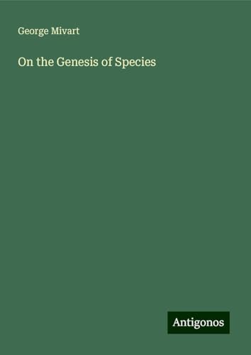 On the Genesis of Species von Antigonos Verlag