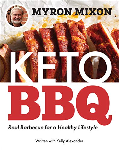 Keto BBQ: Real Barbecue for a Healthy Lifestyle von Abrams Books