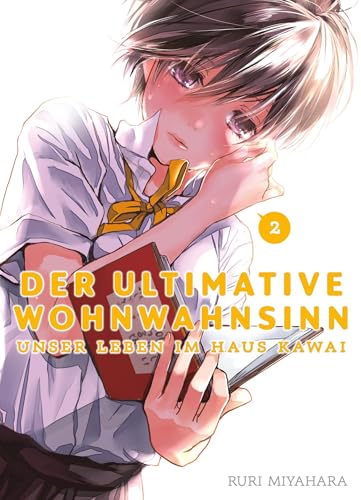 Der ultimative Wohnwahnsinn: Unser Leben im Haus Kawai 02: In diesem RomCom-Manga entdeckt ein Schüler Liebe und das absolute Chaos in einem verrückten Wohnheim von Panini Verlags GmbH
