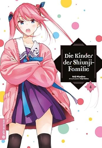 Die Kinder der Shiunji-Familie 04 Die Kinder der Shiunji-Familie 04 von Altraverse GmbH