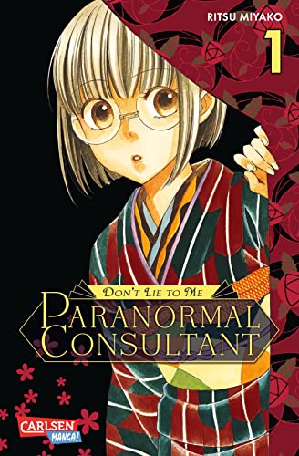 Don’t Lie to Me – Paranormal Consultant 1: Mystery-Manga mit unschlagbarem Ermittlerduo und übernatürlichem Twist von CARLSEN MANGA