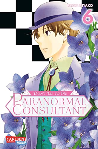 Don’t Lie to Me – Paranormal Consultant 6: Mystery-Manga mit unschlagbarem Ermittlerduo und übernatürlichem Twist Don’t Lie to Me – Paranormal Consultant 6: Mystery-Manga mit unschlagbarem Ermittlerduo und übernatürlichem Twist
