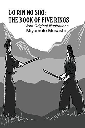Go Rin No Sho : The Book of Five Rings (Illustrated) von CREATESPACE
