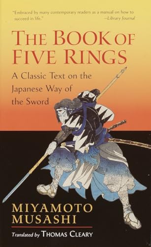 The Book of Five Rings: A Classic Text on the Japanese Way of the Sword (Shambhala Library)