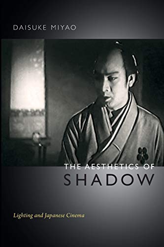 The Aesthetics of Shadow: Lighting and Japanese Cinema
