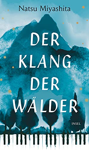 Der Klang der Wälder: Roman von Insel Verlag