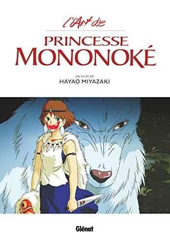 L'Art de Princesse Mononoke - Studio Ghibli von GLENAT
