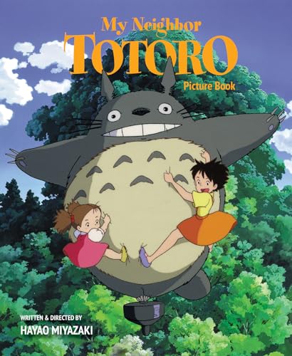 MY NEIGHBOR TOTORO PICTURE BOOK HC NEW ED (C: 1-0-1): New Edition (My Neighbor Totoro Picture Book (New Edition)) von Simon & Schuster