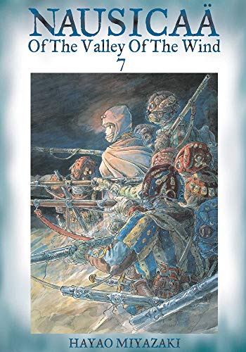 Nausicaa of the Valley of the Wind: Bk.7 (NAUSICAA OF VALLEY OF WIND GN, Band 7)