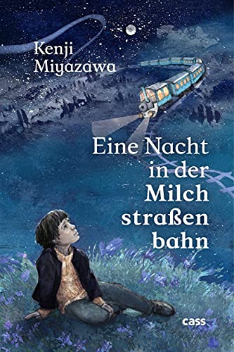 Eine Nacht in der Milchstraßenbahn: Ein Märchen für Erwachsene und Kinder