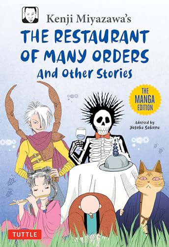 Kenji Miyazawa's The Restaurant of Many Orders and Other Stories: The Manga Edition (Tuttle Japanese Classics in Manga) von Tuttle Publishing