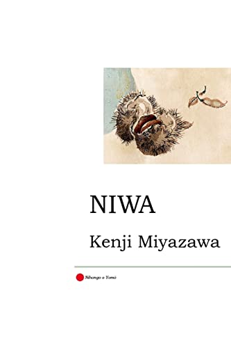 Niwa: Two Tales: Matsuri no Ban and Futari no Yakunin (Nihongo o Yomō) von CREATESPACE